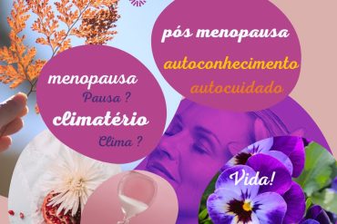 Menopausa. Pausa? Climatério. Clima?