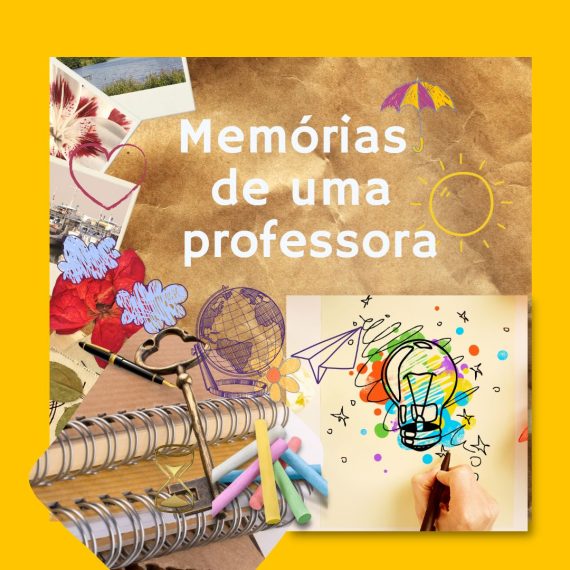 A imagem contém o texto Memórias de uma professora