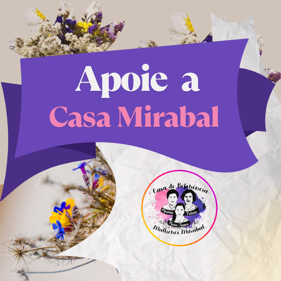 Apoie a Casa Mirabal